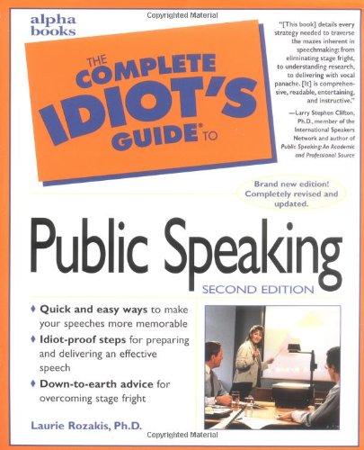 The Complete Idiot's Guide to Public Speaking, 2E