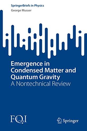 Emergence in Condensed Matter and Quantum Gravity: A Nontechnical Review (SpringerBriefs in Physics)