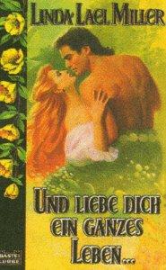 Und liebe Dich ein ganzes Leben...