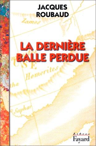 La dernière balle perdue