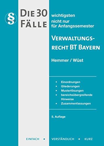 30 Fälle Verwaltungsrecht BT Bayern (Skripten - Öffentliches Recht)