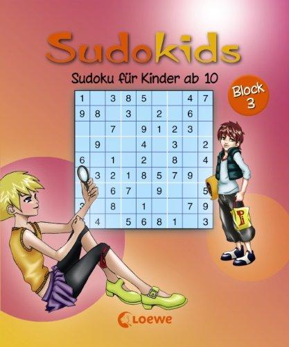 Sudokids. Sudoku für Kinder ab 10. Block 3