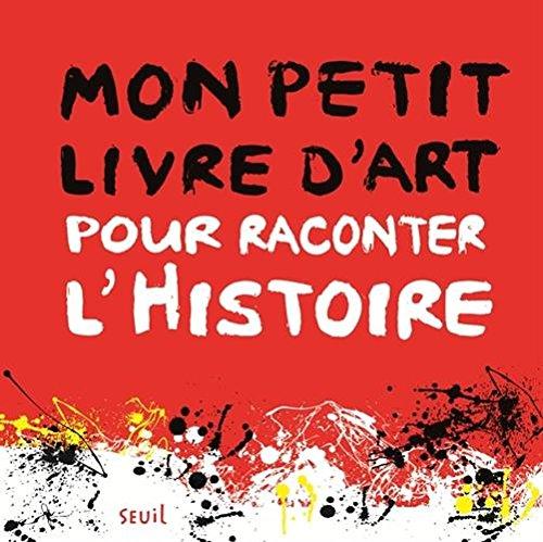 Mon petit livre d'art pour raconter l'histoire