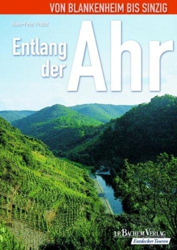 Entlang der Ahr: Von Blankenheim bis Sinzig