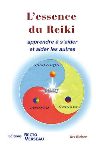 L'essence du reiki : apprendre à s'aider et aider les autres