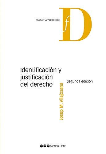 Identificación y justificación del Derecho (Filosofía y Derecho)