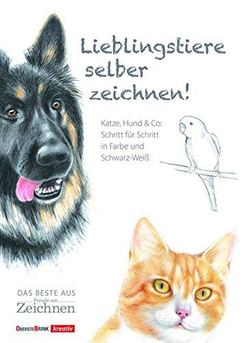 Lieblingstiere selber zeichnen!: Katze, Hund & Co: einfach nach Foto; Schritt für Schritt