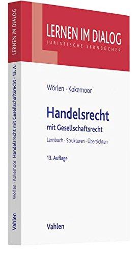 Handelsrecht: mit Gesellschaftsrecht (Lernen im Dialog)