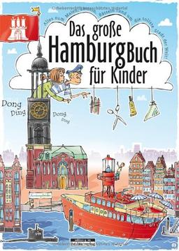 Das große Hamburg-Buch für Kinder. Alles zum Malen, Basteln, Rätseln rund um die tollste Stadt der Welt