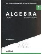 Algebra 1. Aufgaben - 8. bis 9. Schuljahr. Mit Ergebnissen.