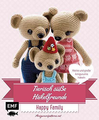 Tierisch süße Häkelfreunde Happy Family: Kleine und große Amigurumis häkeln