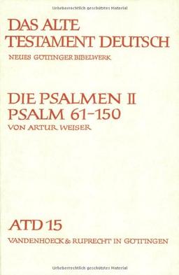 Das Alte Testament Deutsch (ATD), Tlbd.15, Die Psalmen (Das Alte Testament Deutsch. Atd. Kartonierte Ausgabe)