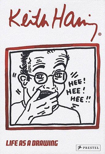 Keith Haring - Life as a drawing