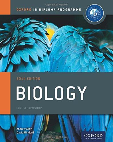 IB Biology Course Book 2014 edition: Oxford IB Diploma Programme (International Baccalaureate)