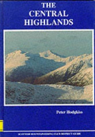 The Central Highlands (Scottish Mountaineering Club district guidebook)