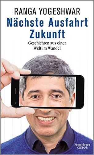 Nächste Ausfahrt Zukunft: Geschichten aus einer Welt im Wandel