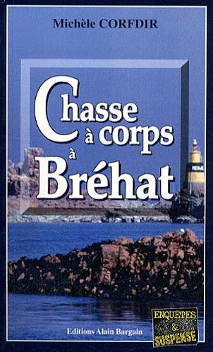 Chasse à corps à Bréhat