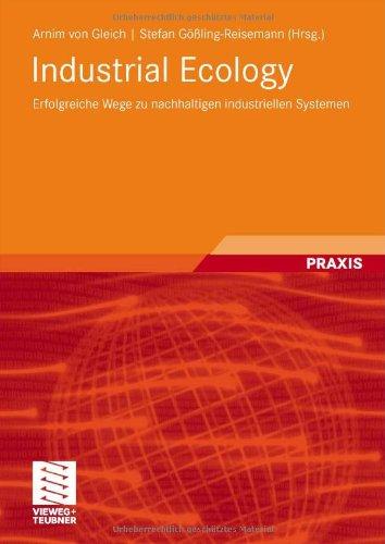 Industrial Ecology: Erfolgreiche Wege zu nachhaltigen industriellen Systemen