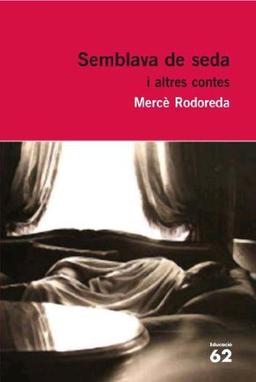 Semblava de seda i altres contes (Educació 62)