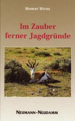 Im Zauber ferner Jagdgründe