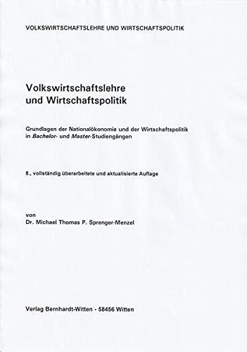 Volkswirtschaftslehre und Wirtschaftspolitik: (keine Auslieferung über den Buchhandel)