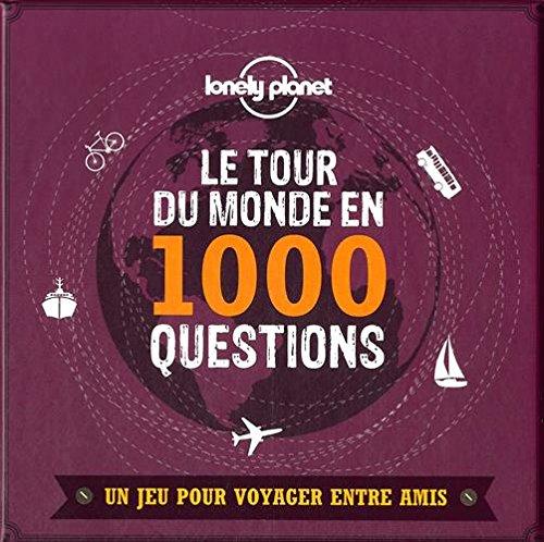 Le tour du monde en 1.000 questions : un jeu pour voyager entre amis