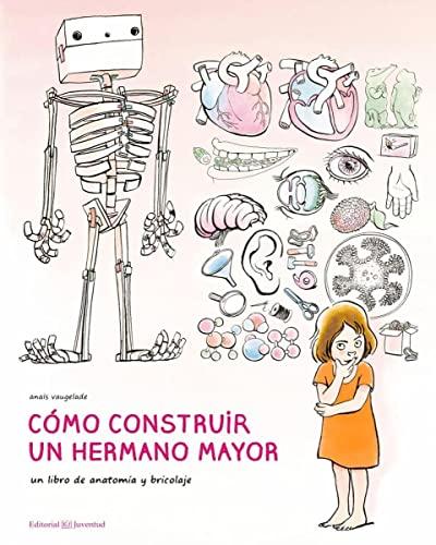 Cómo construir un hermano mayor (Álbumes Ilustrados)