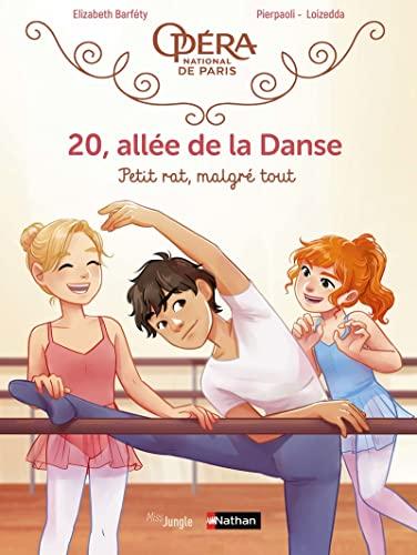 20, allée de la danse. Vol. 6. Petit rat, malgré tout