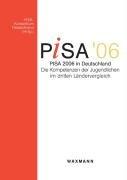 PISA 2006 in Deutschland: Die Kompetenzen der Jugendlichen im dritten Ländervergleich