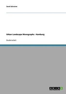 Urban Landscape Monographs - Hamburg