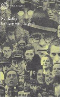 La tigre sotto la pelle. Storie e parabole degli anni della morte (Varianti)