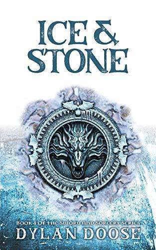 Ice and Stone: A Sword and Sorcery Novella