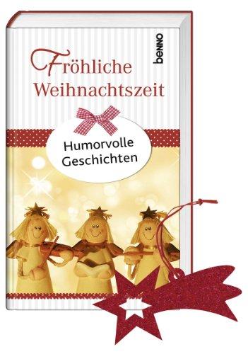 Fröhliche Weihnachtszeit: Humorvolle Geschichten