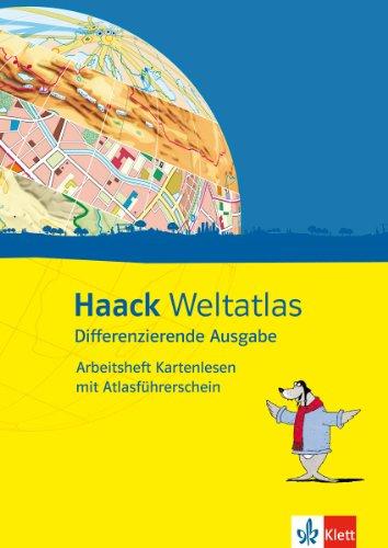 Haack Weltatlas Differenzierende Ausgabe. Arbeitsheft Kartenlesen mit Atlasführerschein Klasse 5