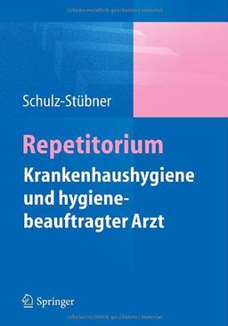 Repetitorium Krankenhaushygiene und hygienebeauftragter Arzt