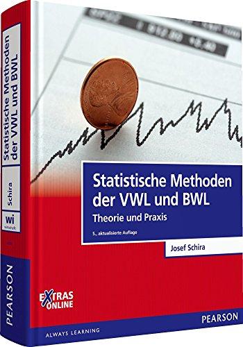 Statistische Methoden der VWL und BWL: Theorie und Praxis (Pearson Studium - Economic VWL)