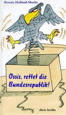 Ossis, rettet die Bundesrepublik!