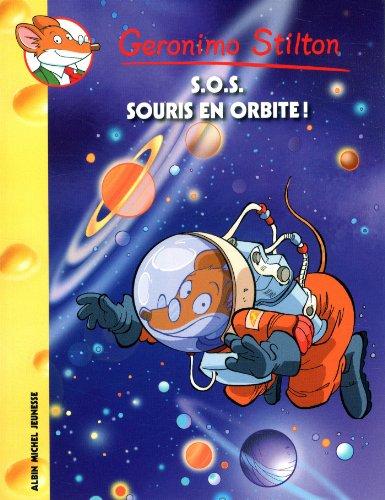 Geronimo Stilton. Vol. 67. SOS souris en orbite !