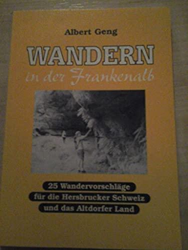 WANDERN IN DER FRANKENALB - 25 Wandervorschläge für die Hersbrucker Schweiz und das Altdorfer Land