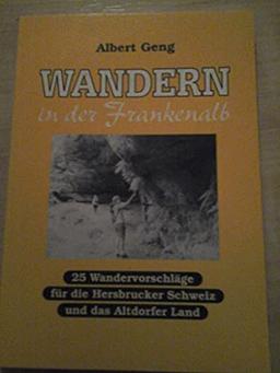 WANDERN IN DER FRANKENALB - 25 Wandervorschläge für die Hersbrucker Schweiz und das Altdorfer Land