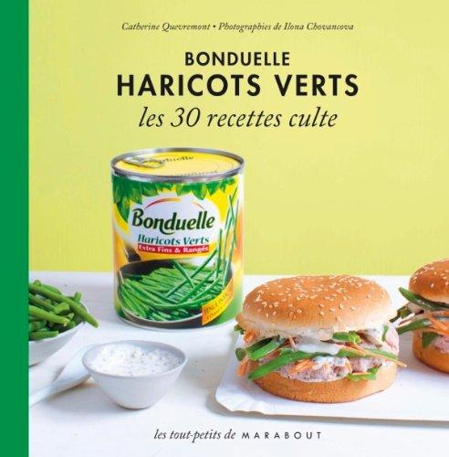 Haricots verts Bonduelle : les 30 recettes culte