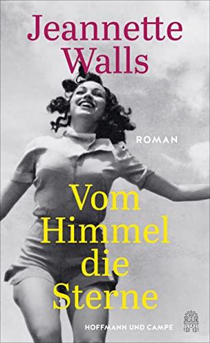 Vom Himmel die Sterne: Roman | ein New-York-Times-Bestseller!