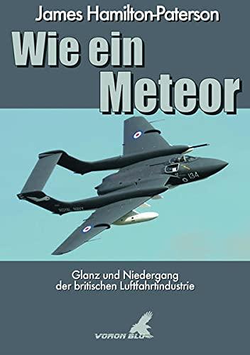 Wie ein Meteor: Glanz und Niedergang der britischen Luftfahrtindustrie