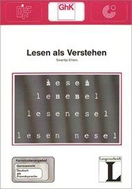 2: Lesen als Verstehen: Zum Verstehen fremdsprachlicher literarischer Texte und zu ihrer Didaktik (Fernstudienangebot Deutsch als Fremdsprache)