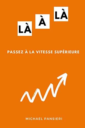 LÀ À LÀ: Passez à la vitesse supérieure