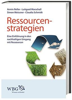 Ressourcenstrategien: Eine Einführung in den nachhaltigen Umgang mit Rohstoffen