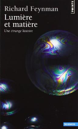 Lumière et matière : une étrange histoire