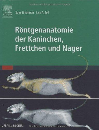 Röntgenanatomie der Kaninchen, Frettchen und Nager