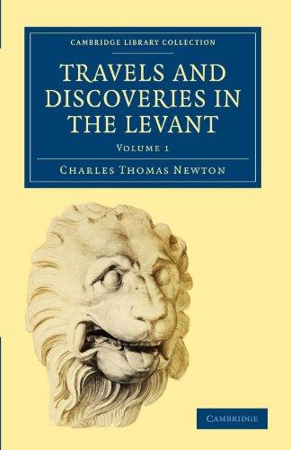 Travels and Discoveries in the Levant 2 Volume Set 2 Volume Paperback Set: Travels and Discoveries in the Levant (Cambridge Library Collection - Archaeology)