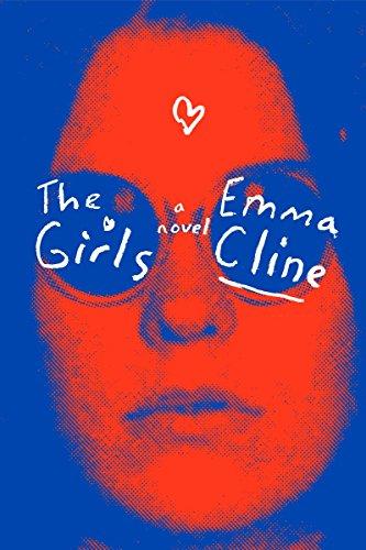 The Girls: A Novel